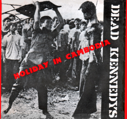 Dead Kennedys - Holiday In Cambodia ปกซิงเกิล Holiday in Cambodia